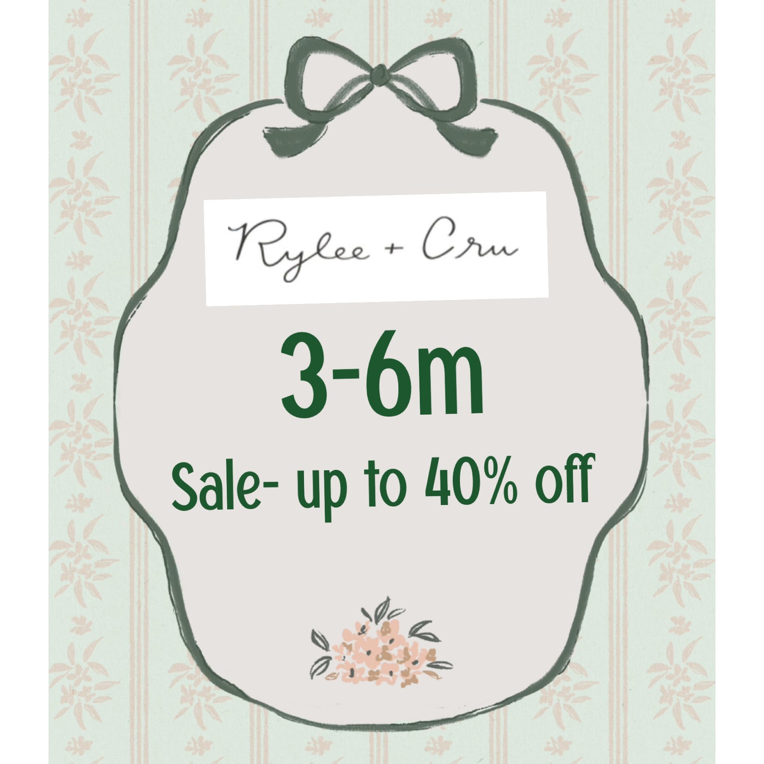 3-6m Rylee and Cru SALE - up to 40% off
