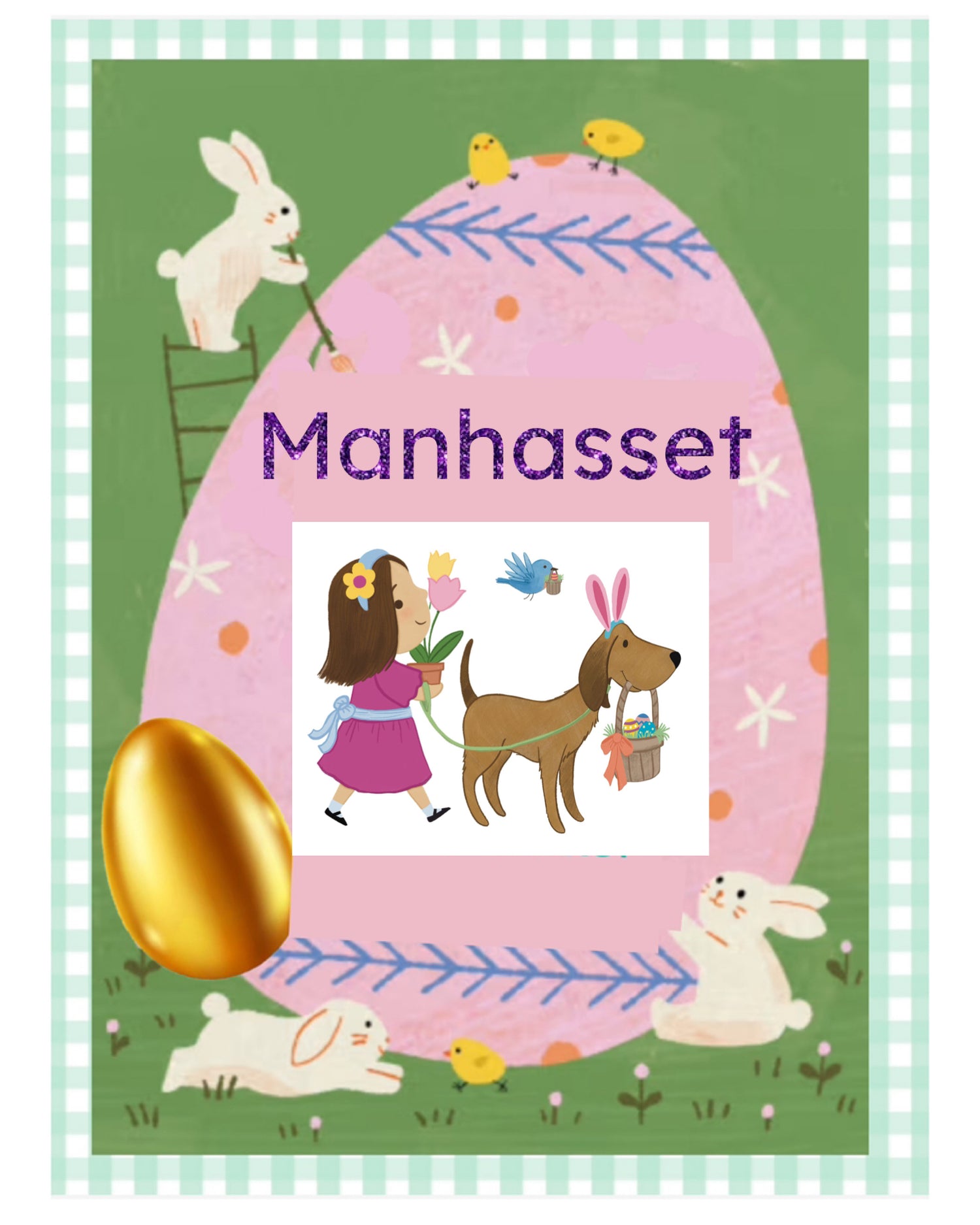 Easter Bunny Experience MANHASSET, Saturday MARCH 21