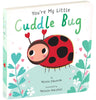 You're My Little Cuddle Bug by Nicola Edwards