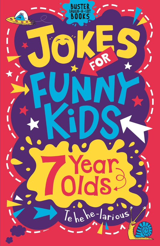 Jokes For Funny Kids: 7 Year Olds