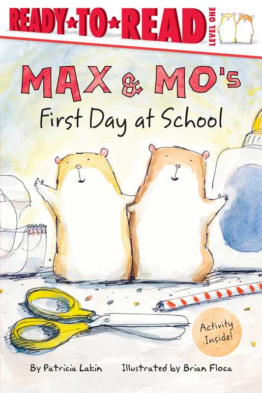 Max & Mo's First Day at School by Patricia   Lakin