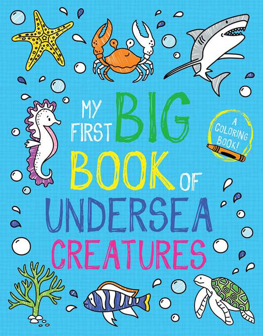 My First Big Book of Undersea Creatures by Little Bee Books: Paperback; 192 pages / English