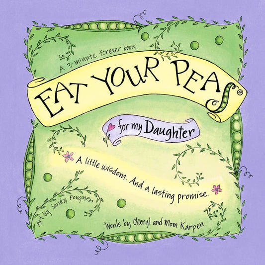 Eat Your Peas for my Daughter - Einstein's Attic