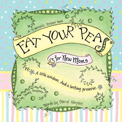 Eat Your Peas for New Moms - Gift Book