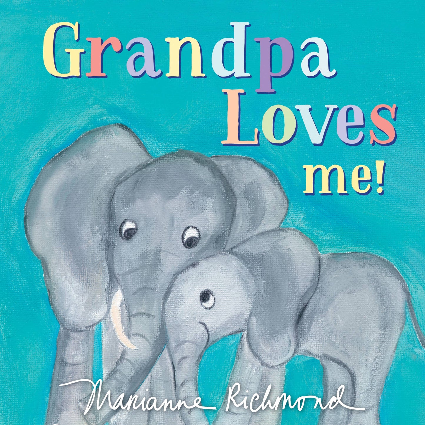 Grandpa Loves Me!, 3E: A Sweet Baby Animal Book (BB) - Einstein's Attic