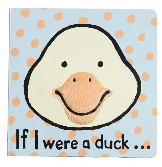 If I Were A Duck (touch & feel) Board Book