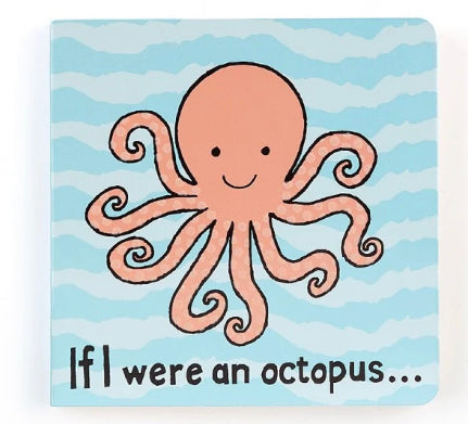 If I Were An Octopus (touch & feel) Board Book
