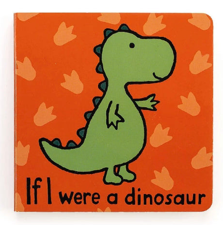 If I Were A Dinosaur (touch & feel) Board Book